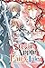 Sugar Apple Fairy Tale (Light Novel), Vol. 6: The Silver Sugar Master and the Crimson Kingdom