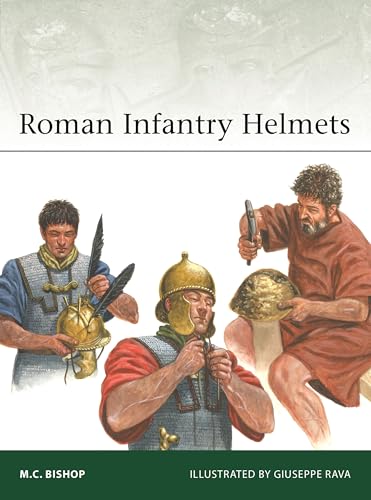 Roman Infantry Helmets (Elite Book 266)