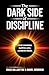The Dark Side of Discipline by Craig Ballantyne