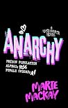 Anarchy by Marie Mackay