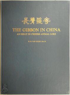 The Gibbon in China. An Essay in Chinese Animal Lore