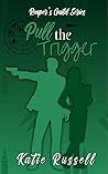 Pull the Trigger