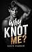 Why Knot Me? (An Omegaverse...