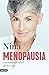Menopausia: los mejores años de tu vida