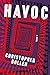 Havoc by Christopher Bollen