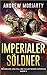 Imperialer Söldner: Niedergang und Fall des Galaktischen Imperiums Buch 3 (German Edition)