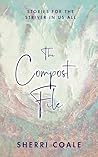The Compost File:...