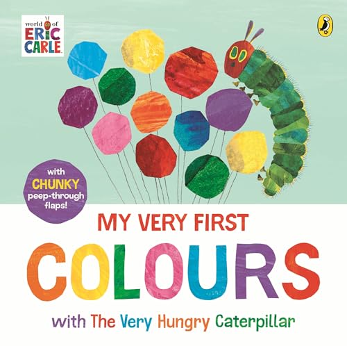 Puffin My Very First Colours with The Very Hungry Caterpillar A Lift-the-Flap Book. (Board Book)