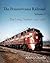 The Pennsylvania Railroad by Albert J. Churella