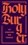 Holyburger. In Comics We Trust