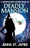 Deadly Mansion by Jenna St. James