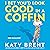 I Bet You’d Look Good in a Coffin (Kitty Collins #2)