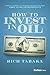 How to Invest in Oil by Rich Tabaka