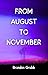 From August To November by Brandon Grubb From August To November by Brandon Grubb