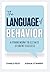 The Language of Behavior: A Framework to Elevate Student Success