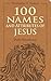 100 Names and Attributes of Jesus Daily Devotional