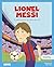 Lionel Messi: El millor jug...