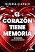 El corazón tiene memoria