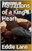Narrations of a King's Heart