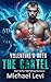 Valentine's with the Cartel by Michael Levi