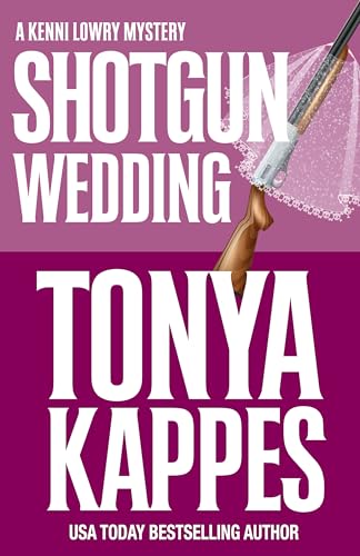 Shotgun Wedding (Kenni Lowry Mystery Book 12)