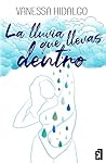 La lluvia que lle...