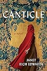 Canticle by Janet Rich Edwards Canticle by Janet Rich Edwards