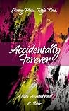 Accidentally Forever (Beta Accepted)