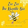 Zee Zee The Humble Bee
