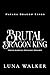 Brutal Dragon King (Nayara ...