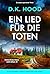 Ein Lied für die Toten: Ein extrem spannender Thriller (Detectives Kane und Alton 21) (German Edition)