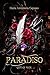 Paradiso (City of Woe Series: Divina Commedia - dark mafia retelling Vol. 3) (Italian Edition)