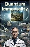 Quantum Immortality