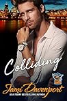 Colliding: A Fresh Start Hockey Romance (Portland Icehawks Book 7)