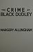 The Crime at Black Dudley (Albert Campion Mystery, #1)