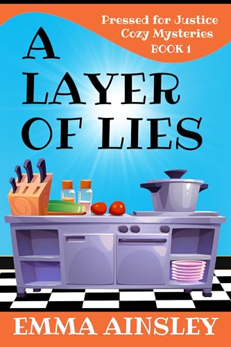 A Layer of Lies (Pressed for Justice Cozy Mysteries Book 1)