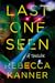 Last One Seen by Rebecca Kanner