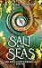 Salt in the Seas (The Half-Light Chronicles Book 2)