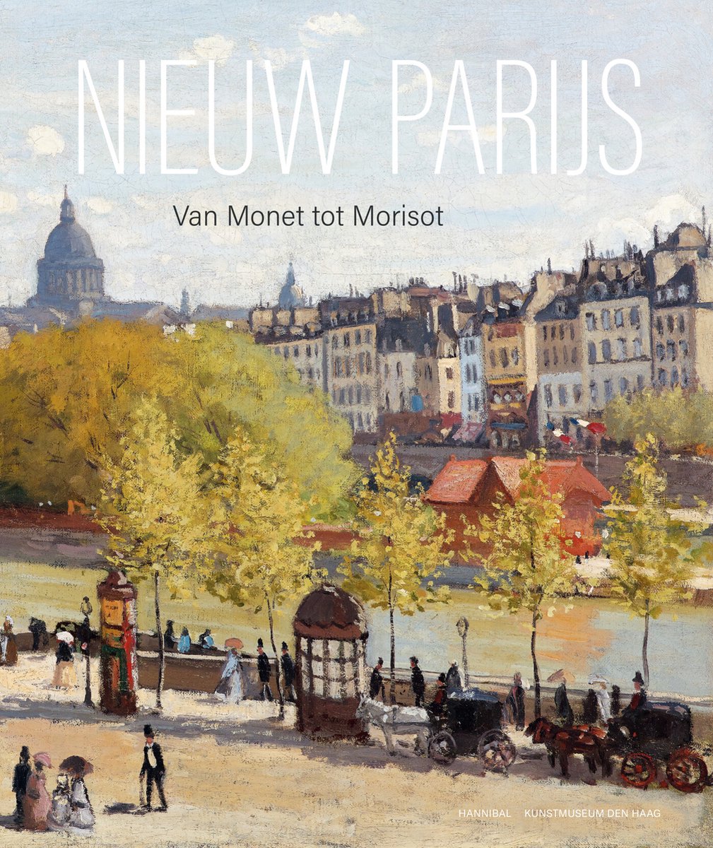 Nieuw Parijs – Van Monet tot Morisot (Hardcover)