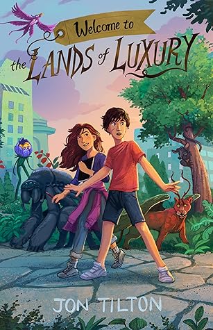 Welcome to the Lands of Luxury (The Lands of Luxury, #2)
