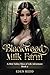 Blackwood Milk Farm: Book 7