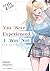 You Were Experienced, I Was Not: Our Dating Story 7th Date (Light Novel)