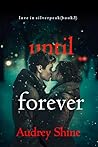 Until Forever (Love in Silverpeak—Book 3)