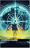 Grow Up Already: A Guide To Adulting With Aloha (The Cornerstone Series #2)