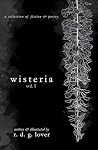 wisteria, vol. I