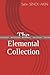 The Elemental Collection