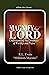 Magnify the Lord: Understanding the Dynamics of Worship and Praise (Mikhtam Music Worship Series)