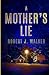 A Mother's Lie (A Riveting Kidnapping Mystery Series)