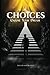 Choices: Choose Your Dream