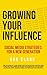 Growing Your Influence by Rob Clark